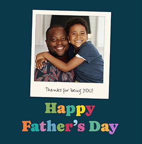 Photo of Thanks For Being You Polaroid Square Father's Day Card