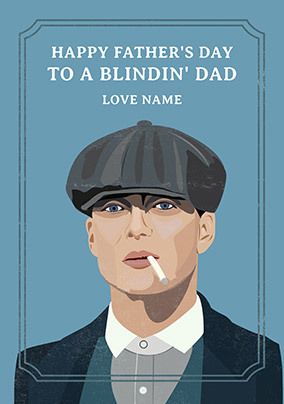 Photo of Peaky Blinders Have A Blindin' Father's Day Card