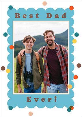 Photo of Best Dad Ever Dotty Frame Father's Day Photo Card