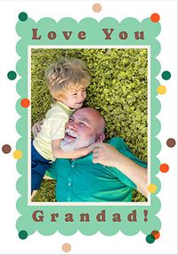 Tap to view Love You Grandad Dotty Frame Father's Day Photo Card