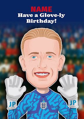 Photo of Jordan Pickford England Spoof Birthday Card