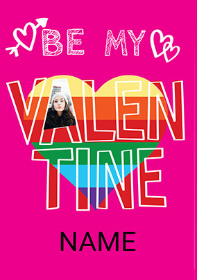 Be My Valentine Rainbow Photo Card