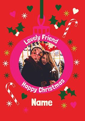 Lovely Friend Bauble Photo Christmas Card
