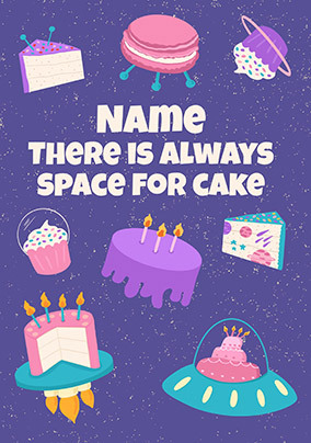 Always Space For Cake Birthday Card