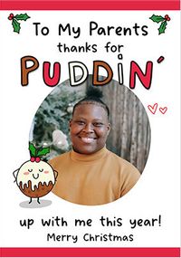 Tap to view Parents Puddin Up With Me Photo Christmas Card
