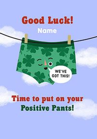 Tap to view Positive Pants Personalised Good Luck Card