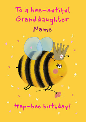 Bee-autiful Granddaughter Birthday Card