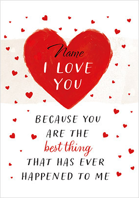 You are The Best Thing Personalised Card