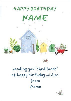 Shed Loads Personalised Birthday Card