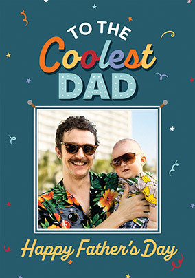 Coolest Dad Father's Day Photo Card