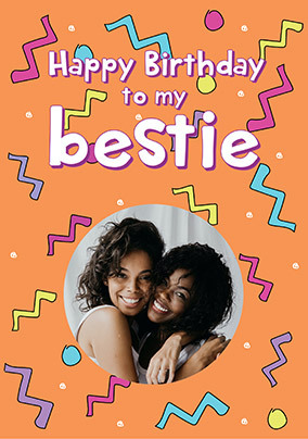 Happy Birthday to My Bestie Photo Card