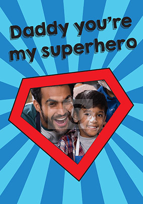 Daddy You're My Superhero Father's Day Photo Card