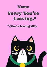 Tap to view Sorry You're Leaving Cat Personalised Card