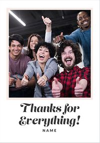 Tap to view Thanks For Everything Photo Upload Leaving Card