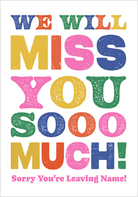 Letterpress We Will Miss You Colourful Leaving Card