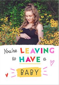 Tap to view Leaving To Have A Baby Photo Upload Card
