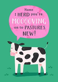 Tap to view You're Mooving On Personalised Leaving Card