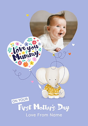 Love You Mummy 1st Photo Mothers Day Card