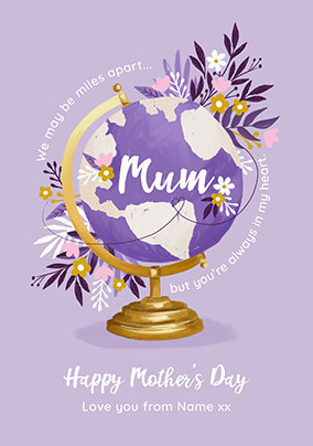 Worlds Apart In My Heart Mothers Day Card