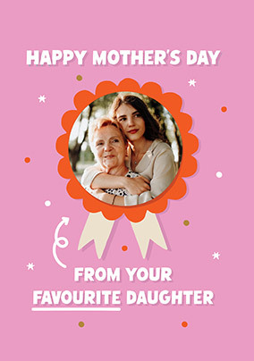 From Your Favourite Daughter Rosette Card
