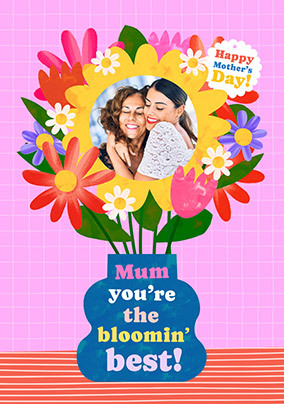 Mum You're The Best Photo Mother's Day Card
