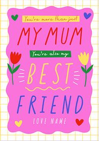 Tap to view My Mum And My Best Friend Mother's Day Card