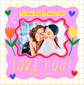 Graphic Floral Best Mum Ever Square Mother's Day Photo Card