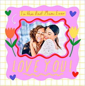Photo of Graphic Floral Best Mum Ever Square Mother's Day Photo Card