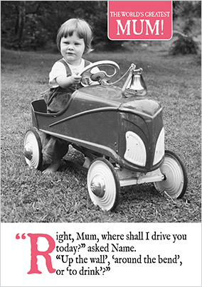 You Drive Me Up The Wall Mother's Day Card