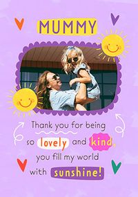 Tap to view Mummy You're My Sunshine Photo Mother's Day Card