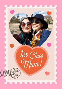 Tap to view First Class Mum Photo Mother's Day Card
