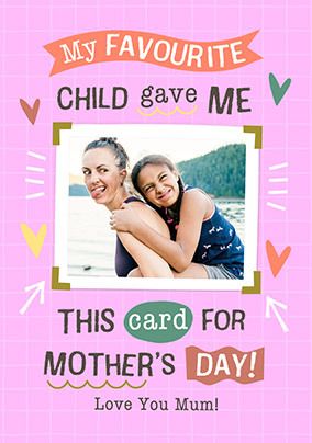 Photo of Favourite Child Photo Upload Mother's Day Card
