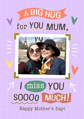 Sending A Big Hug Mother's Day Photo Card