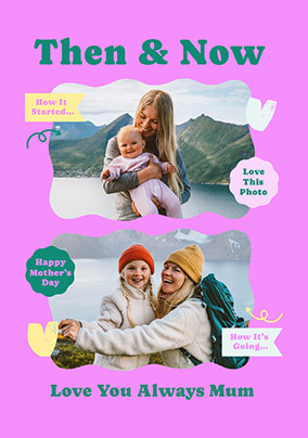 Then & Now 2 Photo Mother's Day Card