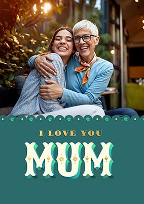 Photo of Green Love You Mum Photo Mother's Day Card