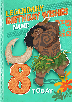Moana Maui Legendary 8th Birthday Card
