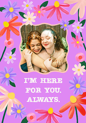 Here For You Floral Photo Border Support Card