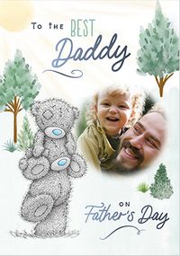 Tap to view Me To You To The Best Daddy Father's Day Photo Card
