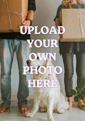 Full Photo Upload Portrait New Home Card