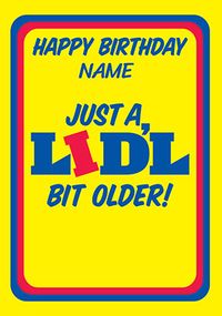A Bit Older Spoof Birthday Personalised Card