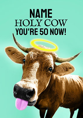 Holy Cow You're 50 Birthday Card