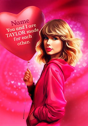 Taylor Made for Each Other Personalised Valentine's Day Card