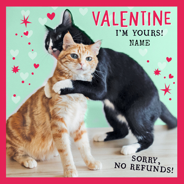 Valentine I'm Yours Personalised Cat Card