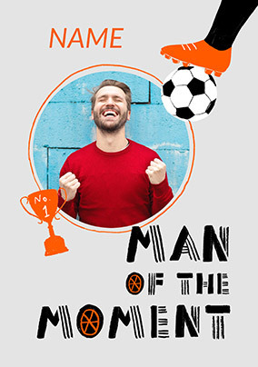 Man of the Moment Photo Upload Card