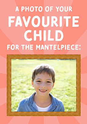 Favourite Child Photo Mum Birthday Card