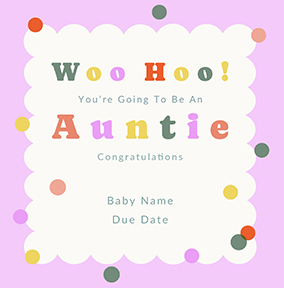 You're Going To Be An Auntie Congratulations Pregnancy Card