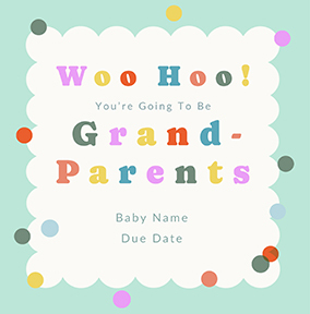 You're Going To Be Grandparents Congratulations Pregnancy Card