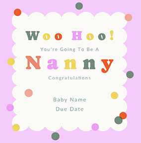You're Going To Be A Nanny Congratulations Pregnancy Card