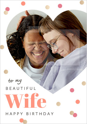 To My Beautiful Wife Birthday Photo Card