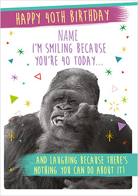 Laughing Gorilla Happy 40th Birthday Card